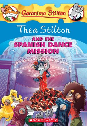 [Thea Stilton 16] • The Spanish Dance Mission